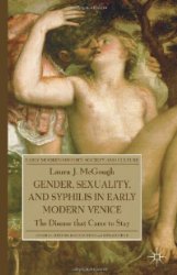 Gender, sexuality and syphilis in early modern Venice
