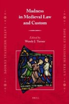 Madness in medieval law and custom