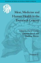 Meat, medicine and human health in the twentieth century