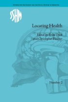 Locating health: historical and anthropological investigations of place and health