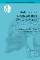 Medicine in the remote and rural north, 1800-2000